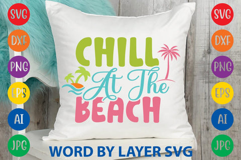 Chill At The Beach SVG Design SVG Rafiqul20606 