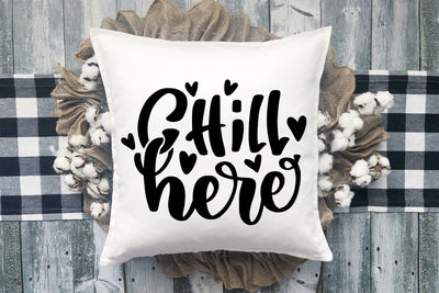 Chill Here SVG Pillow Design SVG dapiyupi store 