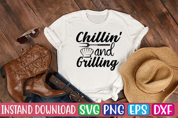 Chillin' and Grilling SVG Cut File SVGs, Quotes and Sayings, Food & Drink, Holiday,On Sale, SVG Studio Innate 