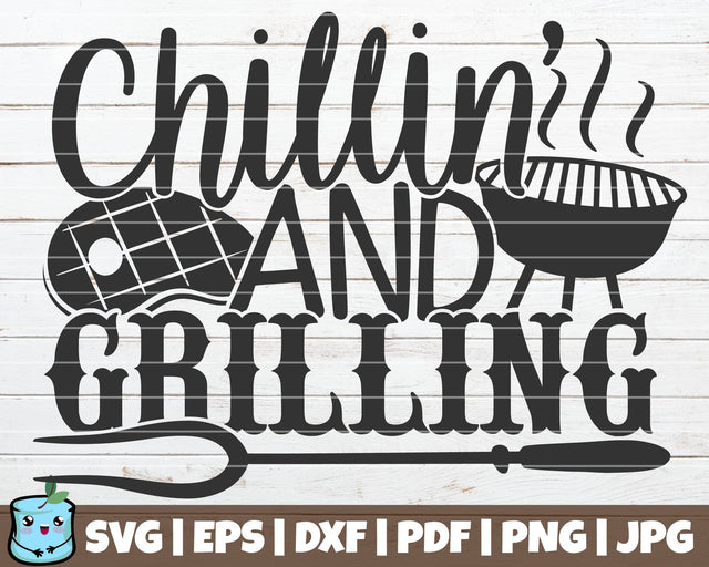 Chillin' And Grilling SVG MintyMarshmallows 