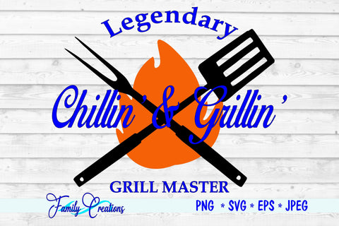 Chillin' & Grillin' SVG Family Creations 