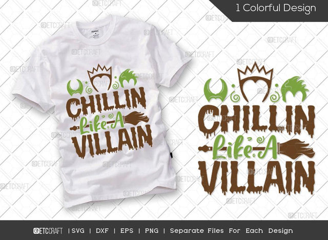 Chillin Like A Villain SVG Cut File | Halloween Svg | Disney Witch Svg | Evil Queen Svg | Boo Svg | Halloween T-shirt Design SVG ETC Craft 