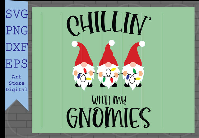 Chillin’ with My Gnomies (2) Svg, Christmas Gnomes Svg, Kids Svg, Funny Boy Winter Shirt, Christmas School Svg Cut Files for Cricut, Png, Dxf, Eps, Svg SVG Artstoredigital 