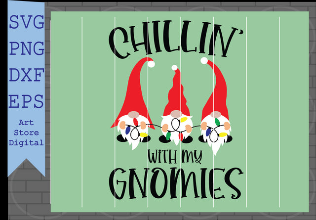 Chillin’ with My Gnomies (5) Svg, Christmas Gnomes Svg, Kids Svg, Funny Boy Winter Shirt, Christmas School Svg Cut Files for Cricut, Png, Dxf, Eps, Svg SVG Artstoredigital 