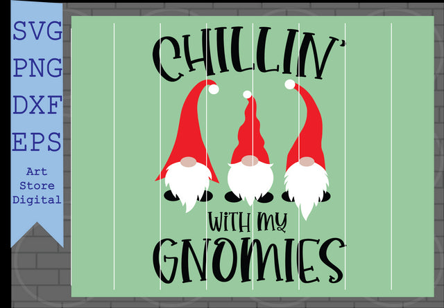 Chillin’ with My Gnomies (6) Svg, Christmas Gnomes Svg, Kids Svg, Funny Boy Winter Shirt, Christmas School Svg Cut Files for Cricut, Png, Dxf, Eps, Svg SVG Artstoredigital 