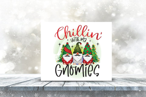 Chillin with My Gnomies, Christmas Gnome PNG Sublimation CraftLabSVG 