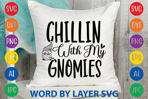 Chillin With My Gnomies | Gnome svg Cut File SVG Rafiqul20606 