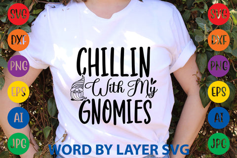 Chillin With My Gnomies | Gnome svg Cut File SVG Rafiqul20606 