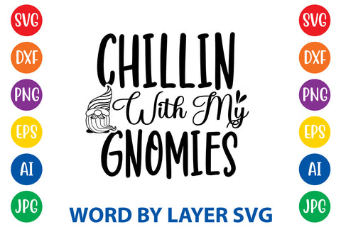 Chillin With My Gnomies | Gnome svg Cut File SVG Rafiqul20606 
