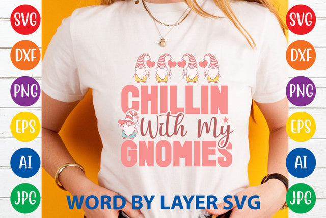 Chillin With My Gnomies, Gnome SVG Cut File SVG Rafiqul20606 