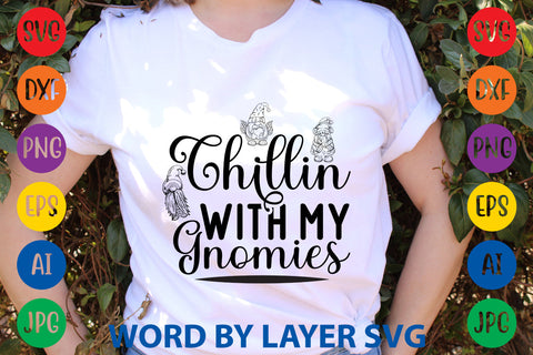 Chillin With My Gnomies, Gnome SVG Design SVG Rafiqul20606 
