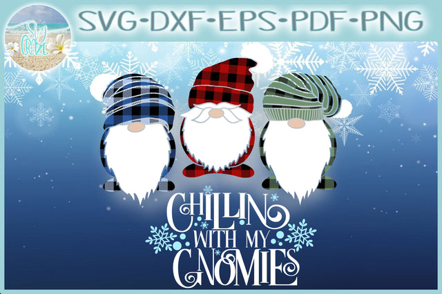 Chillin With My Gnomies Quote with Buffalo Plaid Gnomes SVG SVG Harbor Grace Designs