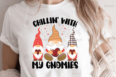Chillin' with my gnomies Sublimation PNG Sublimation Regulrcrative 