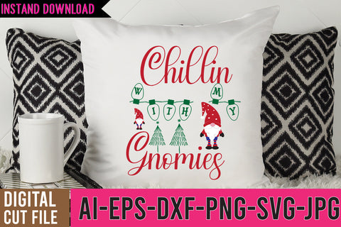 Chillin With My Gnomies SVG Cut File, Gnpme SVG Quotes SVG BlackCatsMedia 
