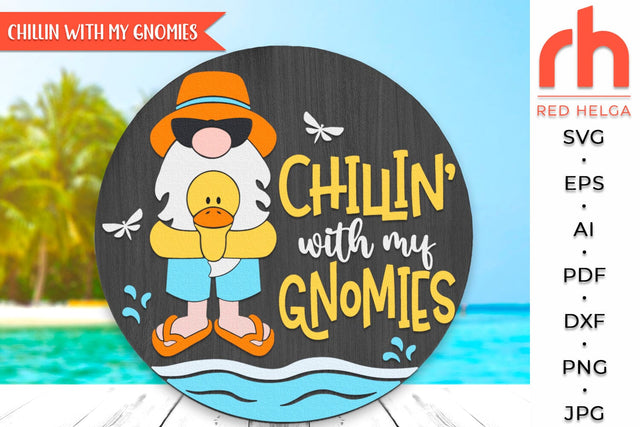 Chillin’ with my Gnomies SVG, Round Hanger Cut File, Gnome in Sunglasses Silhouette, Layered Summer Door Sign SVG RedHelgaArt 