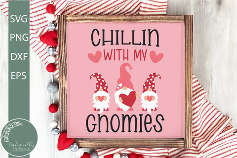 Chillin With My Gnomies SVG-Valentine Gnome SVG SVG Linden Valley Designs 