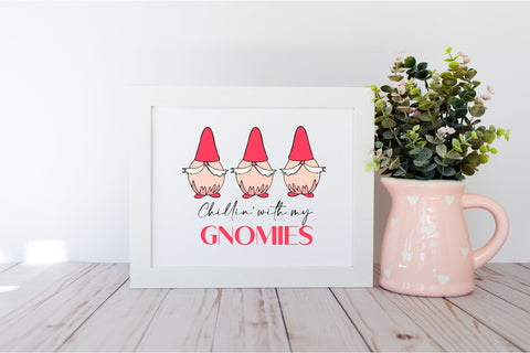 Chillin' with my gnomies - Valentines day quote svg SVG LuckyTurtleArt 