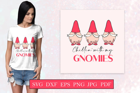 Chillin' with my gnomies - Valentines day quote svg SVG LuckyTurtleArt 