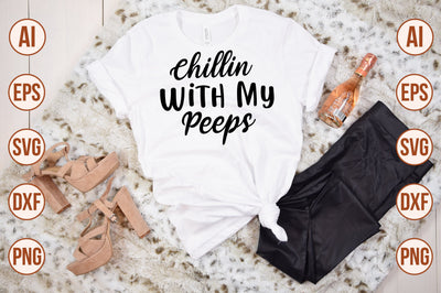 Chillin With My Peeps- svg SVG orpitasn 