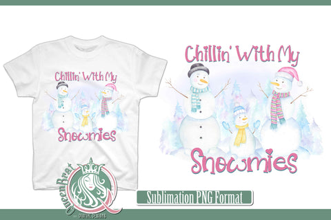 Chillin' With My Snomies Sublimation Sublimation QueenBrat Digital Designs 