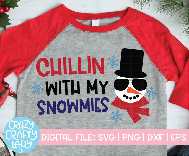 Chillin with My Snowmies | Christmas SVG Cut File SVG Crazy Crafty Lady Co. 