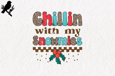 Chillin with my Snowmies Sublimation Sublimation Jagonath Roy 