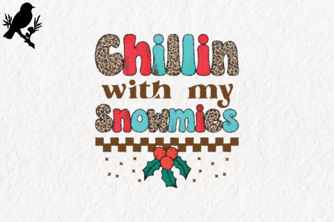 Chillin with my Snowmies Sublimation Sublimation Jagonath Roy 