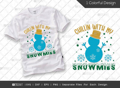 Chillin With My Snowmies SVG Cut File | Snowman Svg | Kids Christmas Svg | Christmas Svg | Merry Christmas Svg | Family Christmas Svg | T-shirt Design SVG ETC Craft 