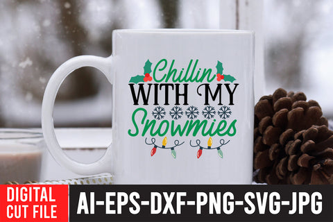 Chillin With My Snowmies SVG Design SVG BlackCatsMedia 