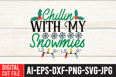 Chillin With My Snowmies SVG Design SVG BlackCatsMedia 