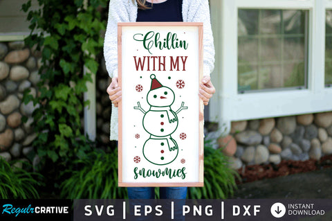 Chillin with my snowmies SVG Design SVG Regulrcrative 