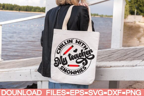 chillin' with my teacher snowmies SVG farhad farhad 