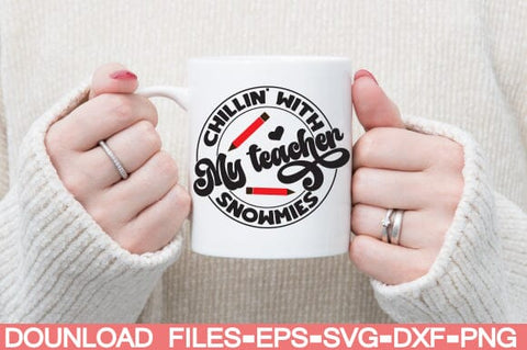 chillin' with my teacher snowmies SVG farhad farhad 