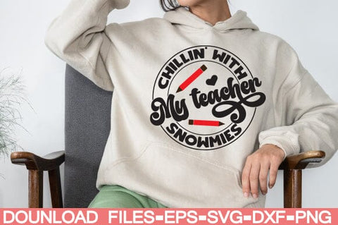 chillin' with my teacher snowmies SVG farhad farhad 