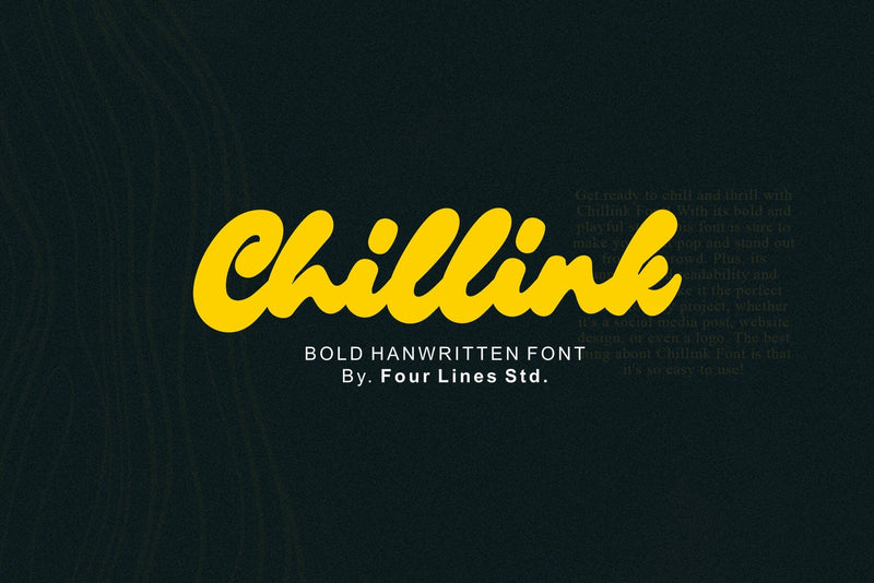 Chillink// Bold Brush Handwritten Font Four Lines Std. 