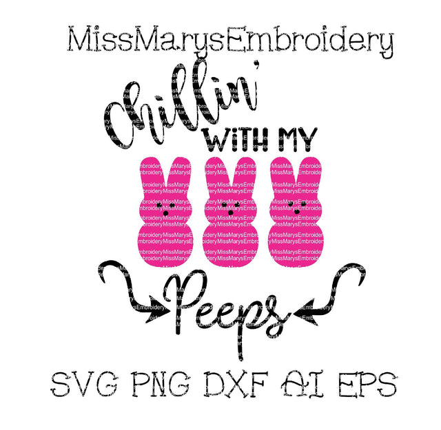 Chillin's with my Peeps SVG MissMarysEmbroidery 
