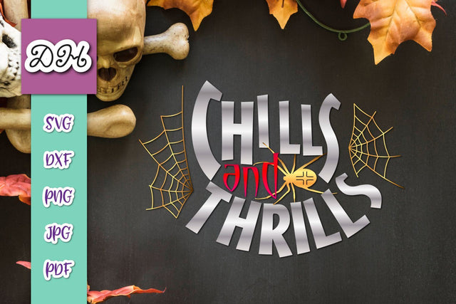 Chills and Thrills Happy Halloween Print and Cut SVG Digitals by Hanna 