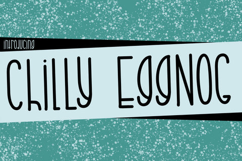 Chilly Eggnog Font Kitaleigh 