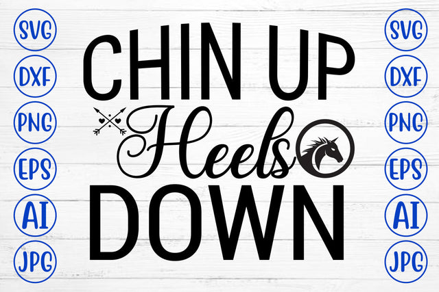 Chin Up Heels Down SG Cut File SVG Syaman 
