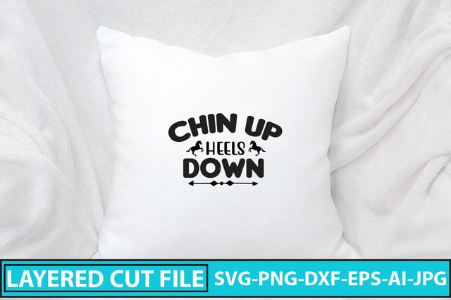 Chin Up Heels Down SVG Cut File SVG Syaman 