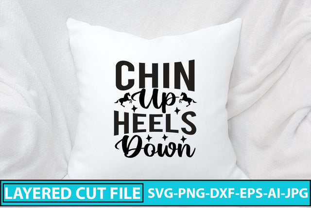 Chin Up Heels Down SVG Cut File SVG Syaman 