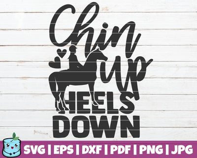 Chin Up Heels Down SVG MintyMarshmallows 