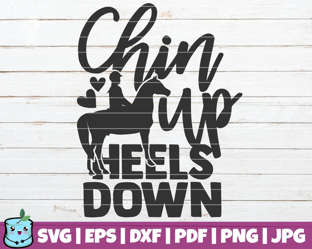 Chin Up Heels Down SVG MintyMarshmallows 
