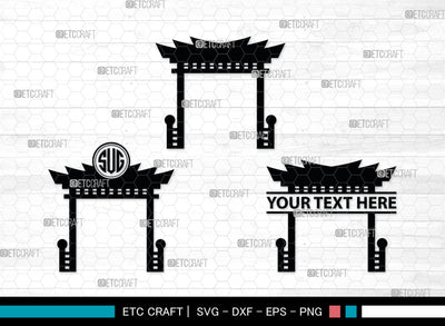 Chinese Gate Monogram, Chinese Gate Silhouette, Chinese Gate SVG, Chinese Svg, Torii Gate Svg, Gate Svg, SB00021 SVG ETC Craft 