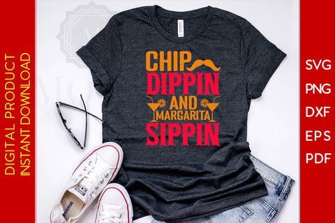 Chip Dippin And Margarita Sippin Cinco De Mayo SVG PNG PDF Cut File SVG Creativedesigntee 