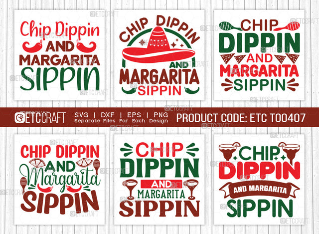 Chip Dippin And Margarita Sippin SVG Bundle, Cinco De Mayo Svg, Fiesta Svg, Mexican Svg, Maracas Svg, Fiesta Squad Svg, Mexican Quote Design, ETC T000407 SVG ETC Craft 