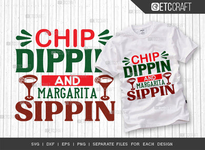 Chip Dippin And Margarita Sippin SVG Cut File, Cinco De Mayo Svg, Fiesta Svg, Mexican Svg, Maracas Svg, Fiesta Squad Svg, Mexican Quote Design, ETC T000407 SVG ETC Craft 