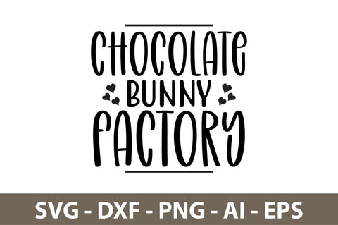 Chocolate Bunny Factory svg SVG nirmal108roy 