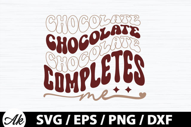 Chocolate completes me Retro SVG SVG akazaddesign 