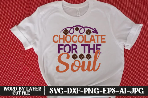 Chocolate For The Soul SVG CUT FILE SVG MStudio 